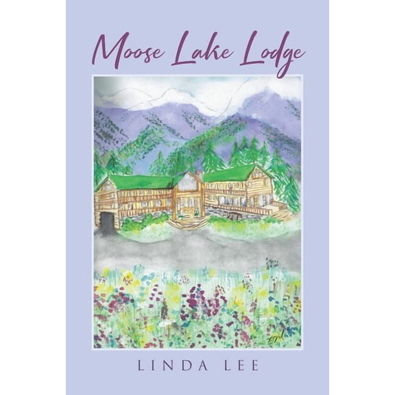 Moose Lake Lodge (Paperback)