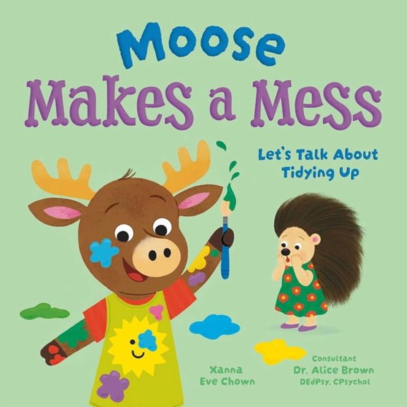 Let's Talk About... Moose Makes a Mess: Let's Talk about Tidying Up, (Hardcover)