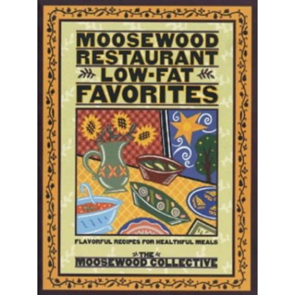 Pre-Owned Moosewood Restaurant Low-Fat Favorites: Flavorful Recipes for Healthful Meals (Paperback) 0517884941 9780517884942