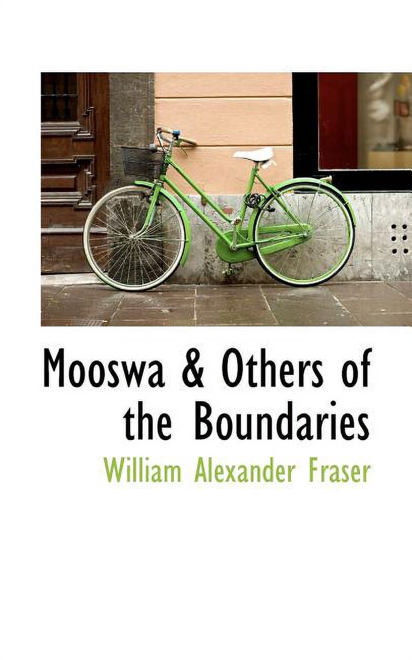 Mooswa & Others of the Boundaries Paperback