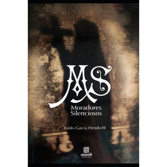 Moradores Silenciosos : Pablo Garcia Hendschl (Paperback)