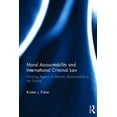thumbnail image 1 of Moral Accountability and International Criminal Law: Holding Agents of Atrocity Accountable to the World, (Hardcover), 1 of 1