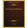 thumbnail image 1 of Moral Aspects Of Phallicism (Paperback), 1 of 1