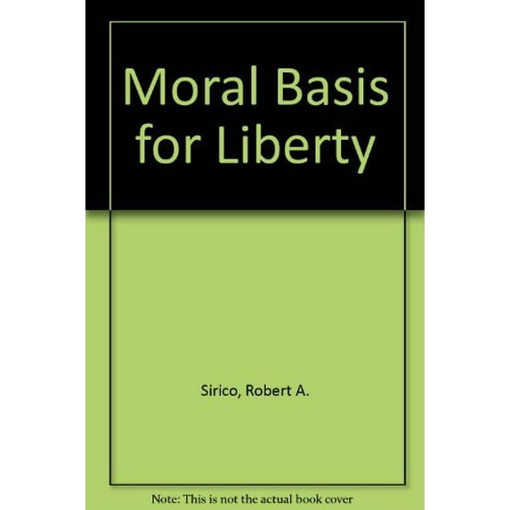Pre-Owned Moral Basis for Liberty Paperback