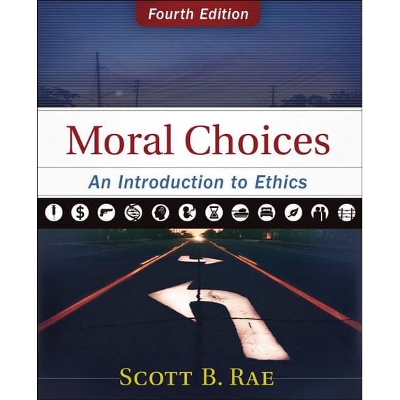 Moral Choices: An Introduction to Ethics, (Hardcover)