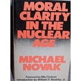 thumbnail image 1 of Pre-Owned Moral clarity in the nuclear age (Paperback) 0840758790 9780840758798, 1 of 1