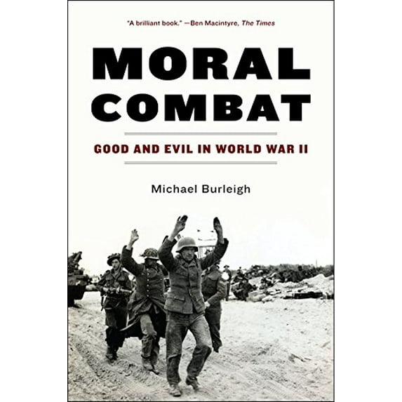 Pre-Owned Moral Combat: Good and Evil in World War II (Paperback) 0060580984 9780060580988