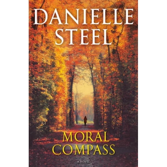 Pre-Owned Moral Compass by Danielle Steel (Hardcover), English