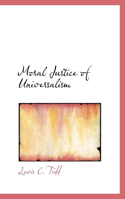 Moral Justice of Universalism Hardcover