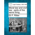thumbnail image 1 of Moral Law and Civil Law: Parts of the Same Thing. Paperback, 1 of 1