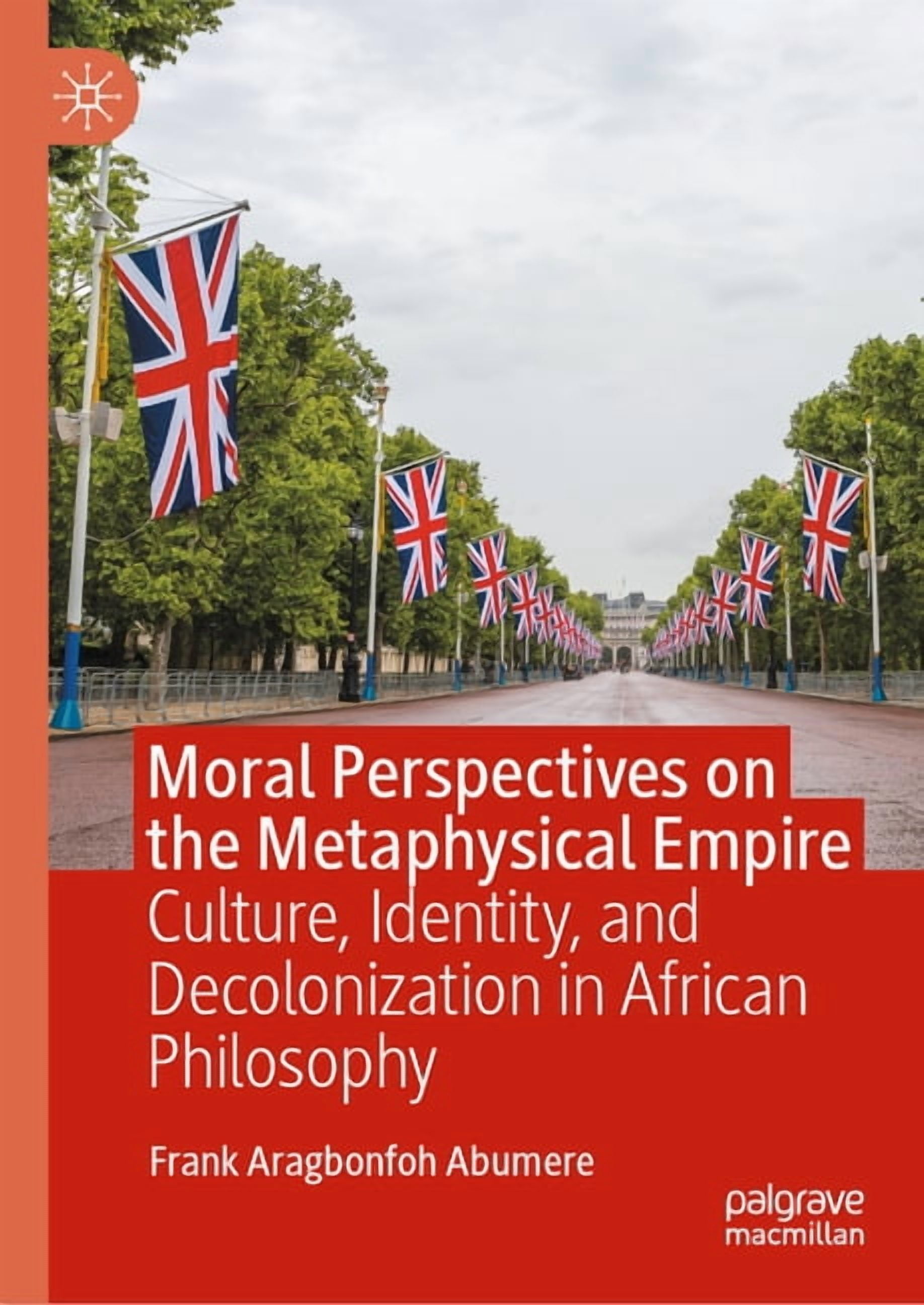 Moral Perspectives on the Metaphysical Empire: Culture, Identity, and ...