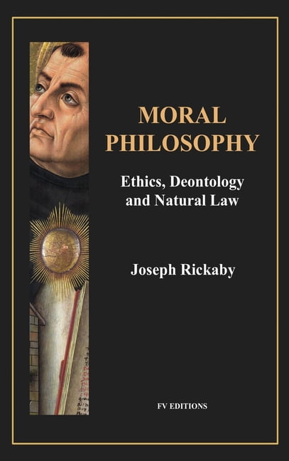 Moral Philosophy: Ethics, Deontology and Natural Law (Easy-to-Read Layout), (Hardcover)