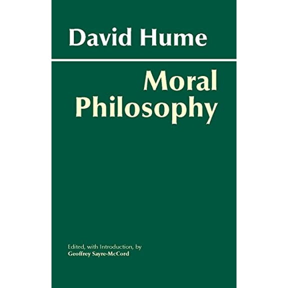 Pre-Owned Hume: Moral Philosophy (Hackett Classics) (Paperback) 0872205991 9780872205994
