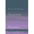 thumbnail image 1 of Moral Psychology, Volume 4 : Free Will and Moral Responsibility (Paperback), 1 of 1