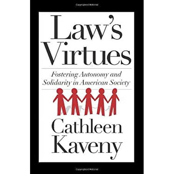 Pre-Owned Law's Virtues: Fostering Autonomy and Solidarity in American Society (Paperback) 1589019326 9781589019324