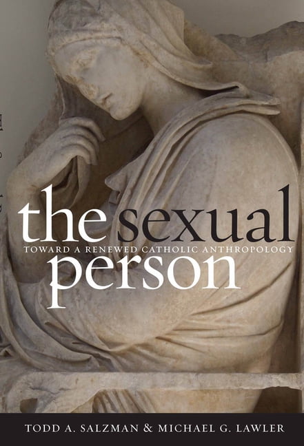 Moral Traditions The Sexual Person: Toward a Catholic Anthropology, (Paperback)