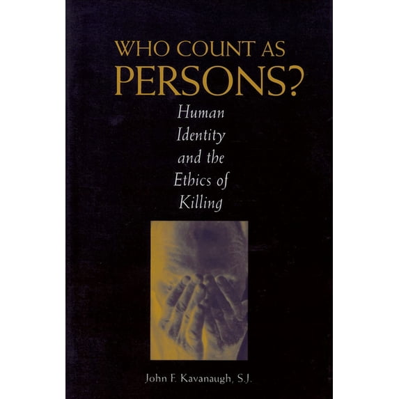 Moral Traditions Who Count as Persons?: Human Identity and the Ethics of Killing, (Paperback)