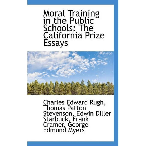 Moral Training in the Public Schools : The California Prize Essays (Paperback)