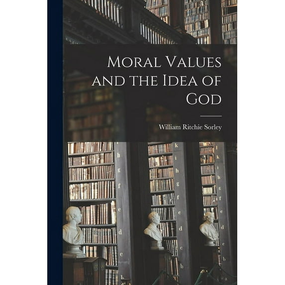 Moral Values and the Idea of God (Paperback)