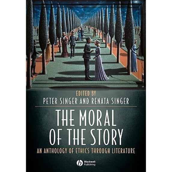 Pre-Owned The Moral of the Story: An Anthology of Ethics Through Literature, 9781405105842, 1405105844, Paperback, 1 edition