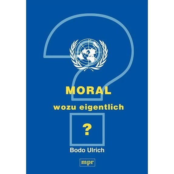 Moral - wozu eigentlich?, (Paperback)
