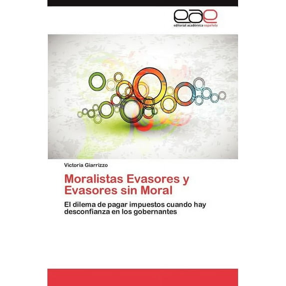 Moralistas Evasores y Evasores Sin Moral (Paperback)