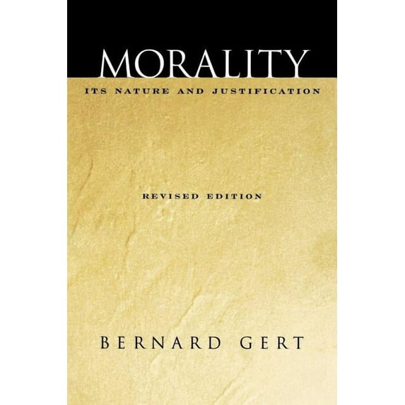 Morality: Its Nature and Justification, (Paperback)