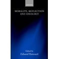 thumbnail image 1 of Morality, Reflection and Ideology, (Hardcover), 1 of 1