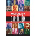 thumbnail image 1 of Pre-Owned Morality and Capitalism: A Dialogue on Freedom (Paperback) 1503233243 9781503233249, 1 of 1