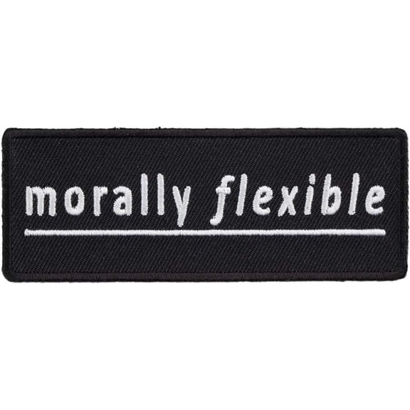 Morally Flexible Patch, Funny Sayings Patches