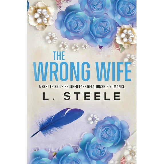 Morally Grey Billionaires The Wrong Wife: Brother's Best Friend Marriage of Convenience Romance, Book 5, (Paperback)