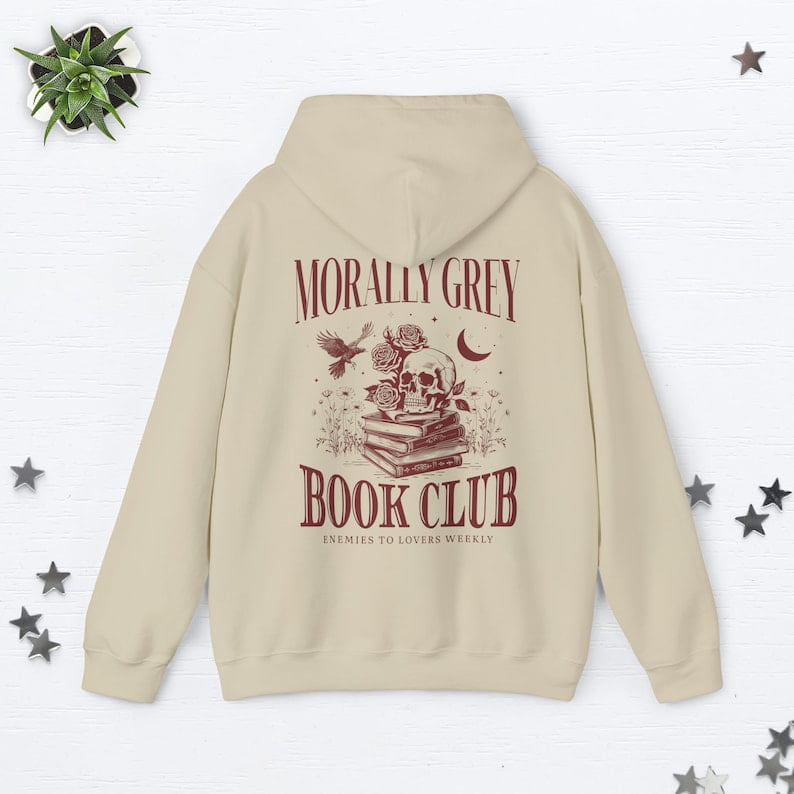 Morally Grey Book Club Hoodie Booktok Merch Bookish Things Smut Hoodie