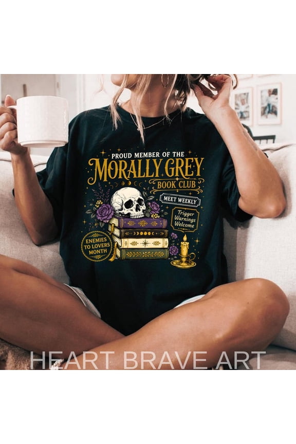 Morally Grey Book Club Shirt, Dark Romance Reader Shirt, Spooky Book Lover Fall Shirt, Villain Lover Tee, Gothic Book Lover