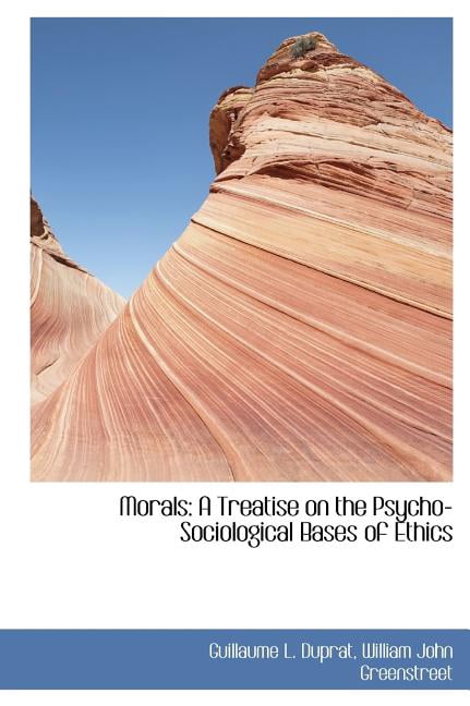 Morals : A Treatise on the Psycho-Sociological Bases of Ethics (Large Print Edition) (Hardcover)
