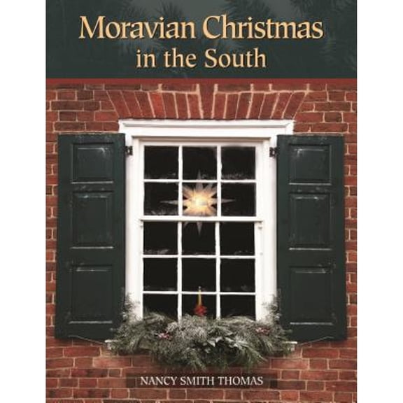 Pre-Owned Moravian Christmas in the South 9780807831816