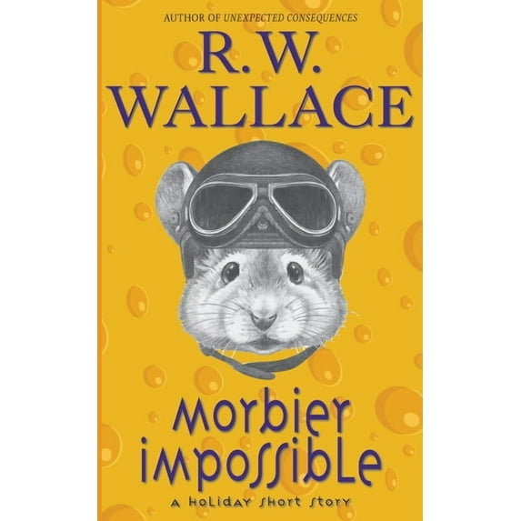 Morbier Impossible: A Holiday Short Story, (Paperback)