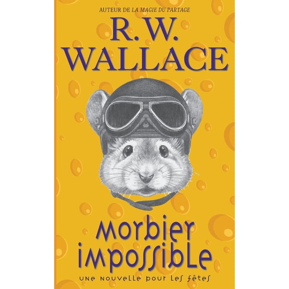 Morbier impossible: Une nouvelle pour les ftes, (Paperback)