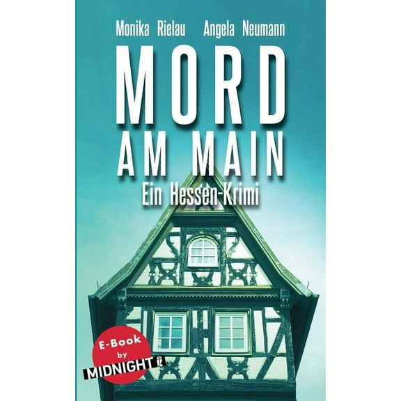 Mord am Main: Ein Hessen-Krimi (Paperback)