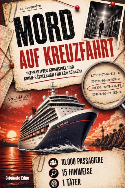 Mord auf Kreuzfahrt: Interaktives Krimispiel und Krimi-RÃ¤tselbuch fÃ¼r Erwachsene - 10.000 Passagiere, 15 Hinweise, 1 TÃ¤t, (Paperback)