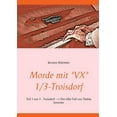 thumbnail image 1 of Morde mit 'VX' 1/3 - Troisdorf: Teil 1 von 3 - Troisdorf - Der elfte Fall von Thekla Sommer German Edition Paperback 3752625317 9783752625318 Kersten Wchtler, 1 of 8
