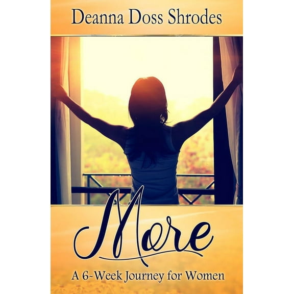 More: A 6-Week Journey for Women, (Paperback)