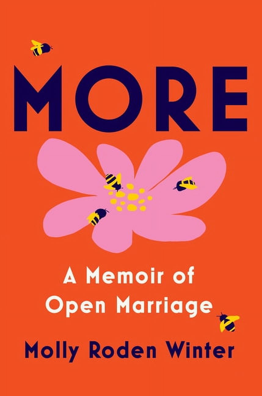 More A Memoir of Open Marriage, (Hardcover) Walmart Business Supplies