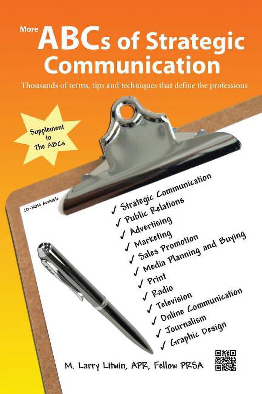 More ABCs of Strategic Communication: Thousands of terms, tips and ...