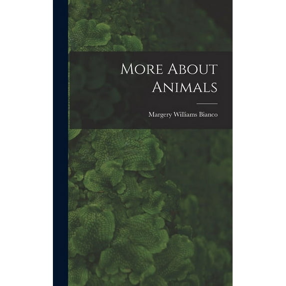 More About Animals, (Hardcover)
