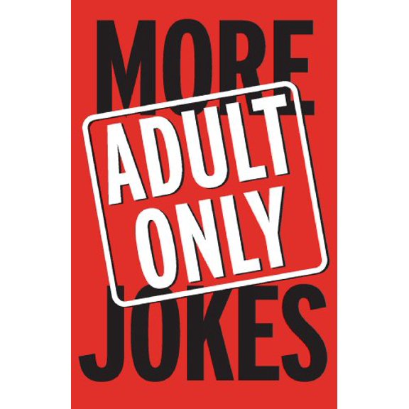 Pre-Owned More Adult Only Jokes (Paperback) 1865159255 9781865159256