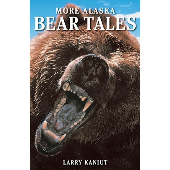 Pre-Owned More Alaska Bear Tales (Paperback) 0882403729 9780882403724