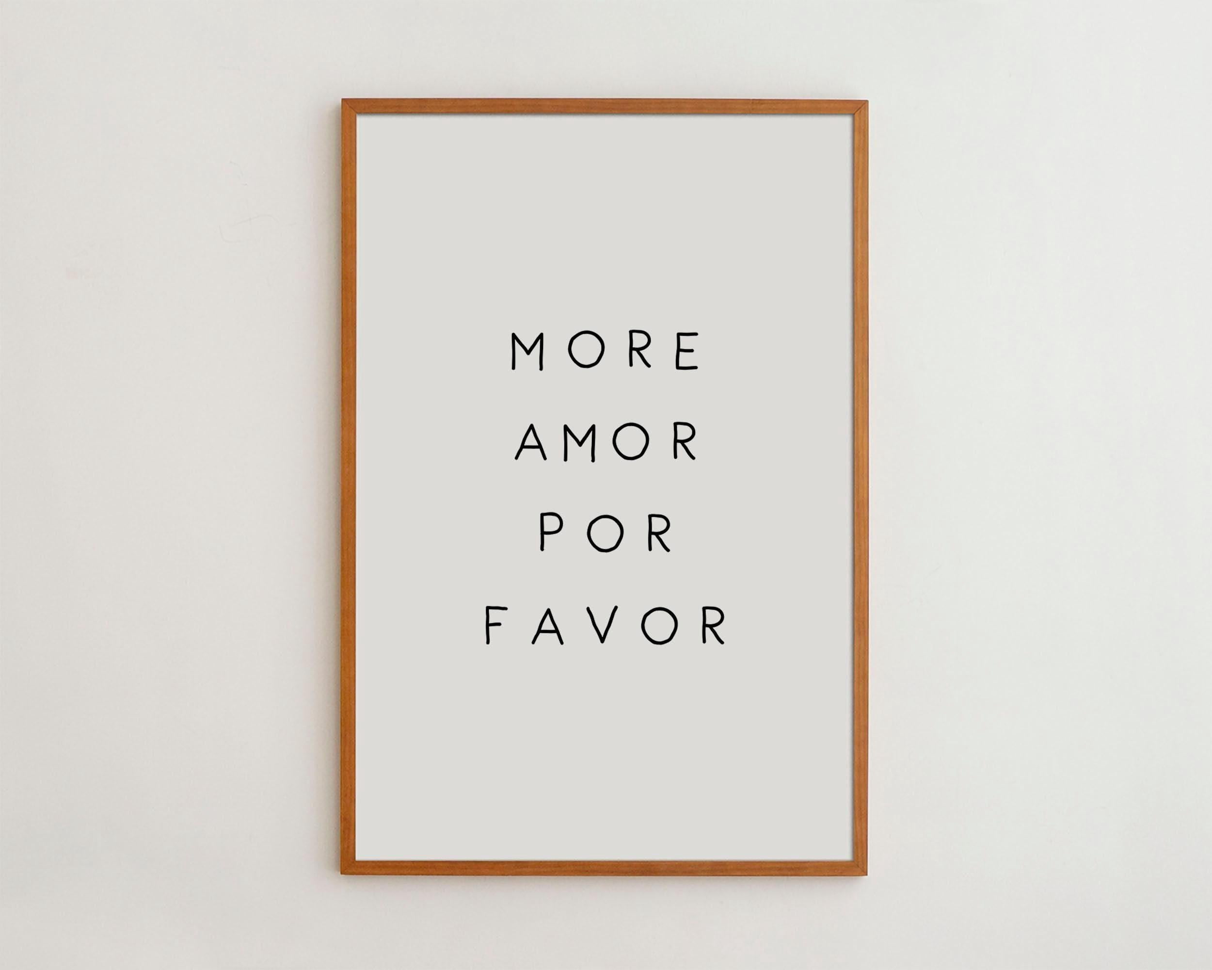 More Amor Por Favor Modern And Spanish Quote Art Poster , Poster Print ...