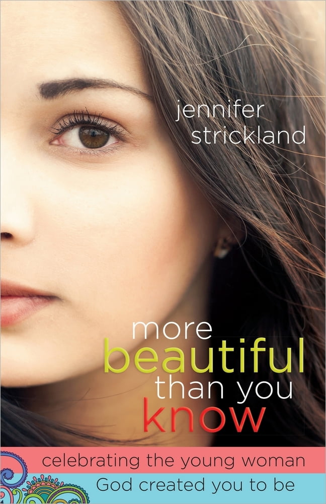 Pre-Owned More Beautiful Than You Know: Celebrating the Young Woman God Created You to Be (Paperback) 0736956328 9780736956321