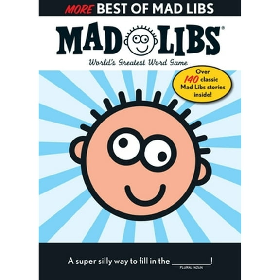 Pre-Owned More Best of Mad Libs: Over 140 Classic Mad Libs Stories! (Paperback) 0843125497 9780843125498