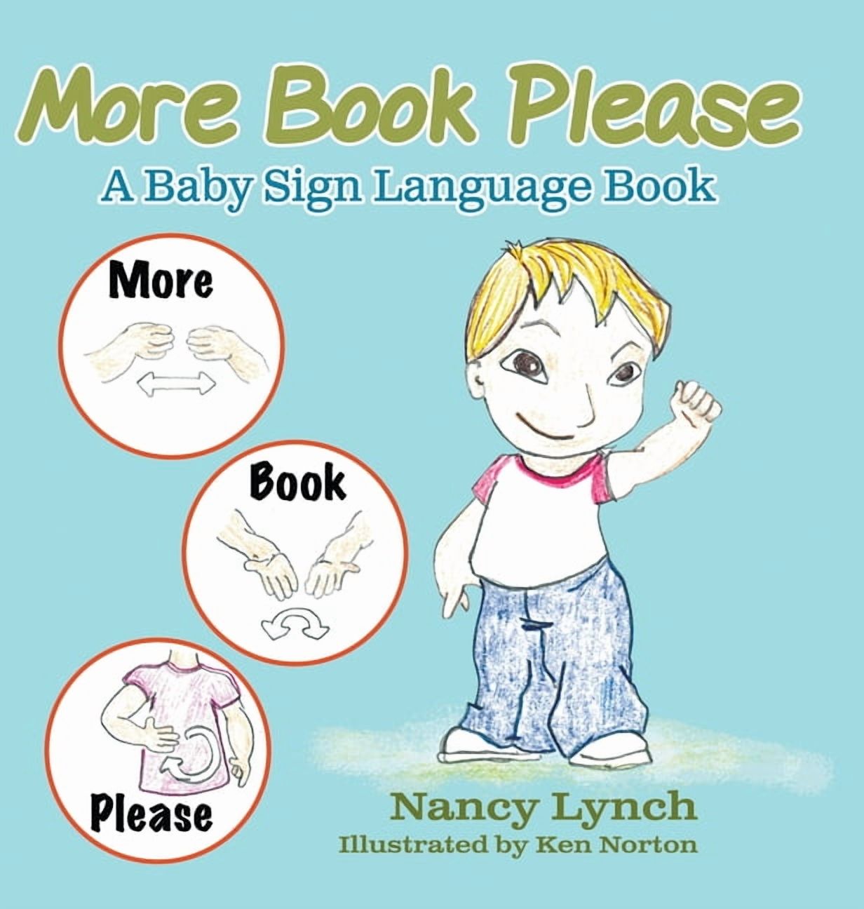 More Book Please: A Baby Sign Language Book, (Hardcover)